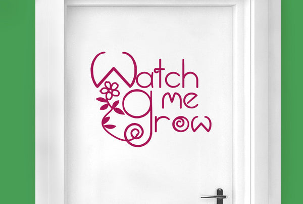Watch Me Grow Door Room Sticker