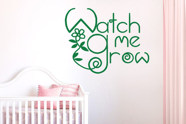 Watch Me Grow Wall Sticker
