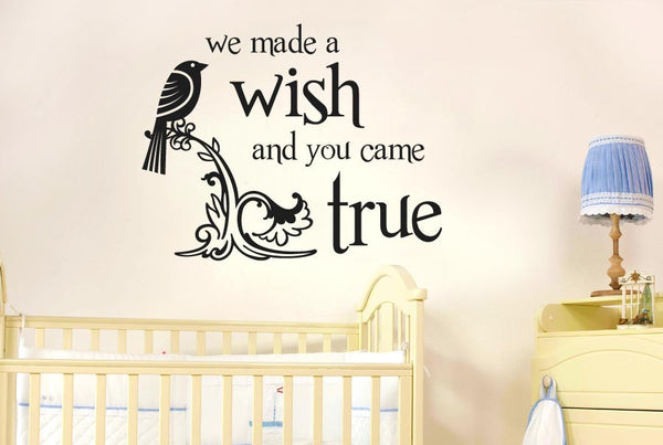We Made A Wish And You Came True Wall Sticker