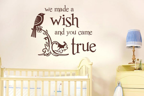 We Made A Wish And You Came True Wall Sticker