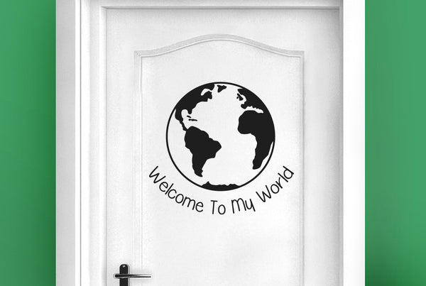 Welcome To My World Door Room Sticker