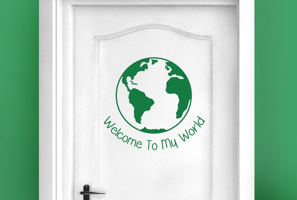 Welcome To My World Door Room Sticker
