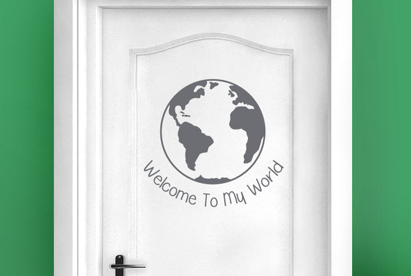 Welcome To My World Door Room Sticker