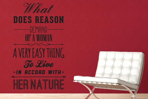 What Does Reason Demand Of A Woman Wall Sticker
