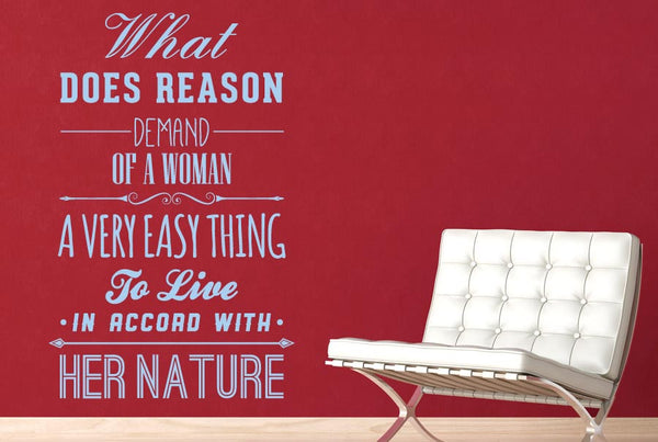 What Does Reason Demand Of A Woman Wall Sticker
