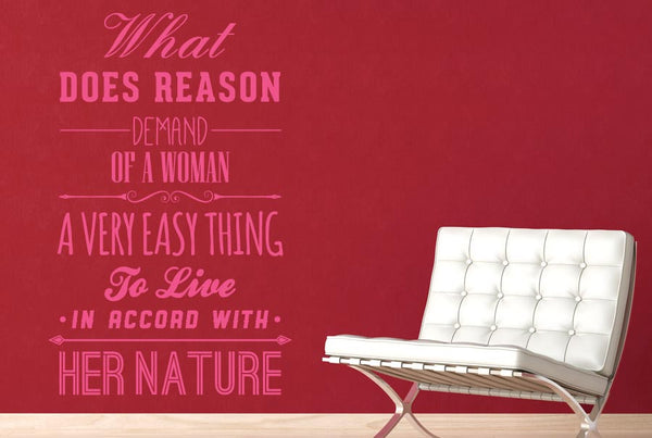 What Does Reason Demand Of A Woman Wall Sticker