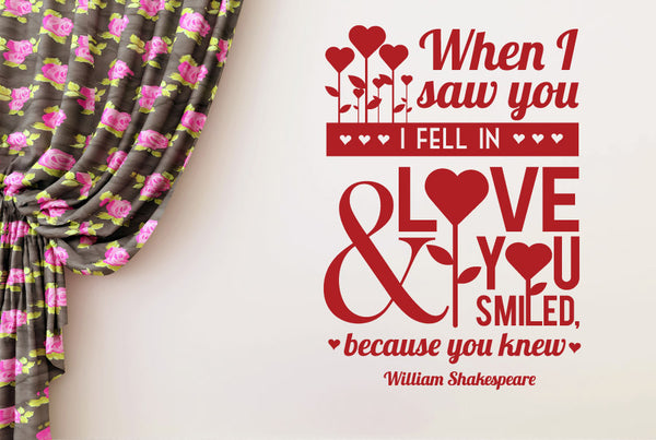 William Shakespeare - When I Saw You I Fell In Love And You Smiled Wall Sticker