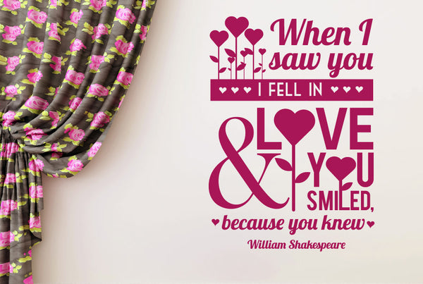 William Shakespeare - When I Saw You I Fell In Love And You Smiled Wall Sticker