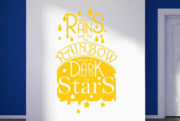 When It Rains Look For The Rainbow When Its Dark Look For The Stars Wall Sticker