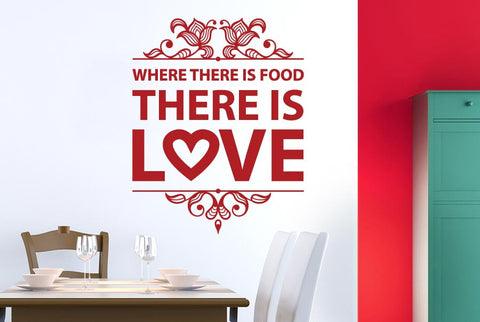 Where There Is Food There Is Love Wall Sticker