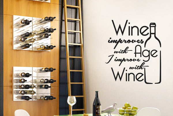 Wine Improves With Age I Improve With Wine Wall Sticker