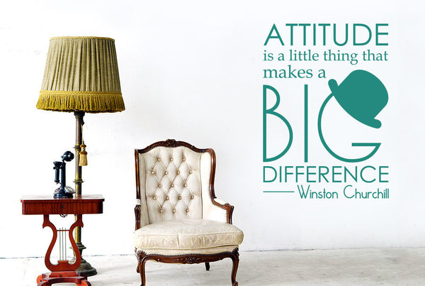 Winston Churchill - Attitude Is A Little Thing That Makes A Big Difference Wall Sticker