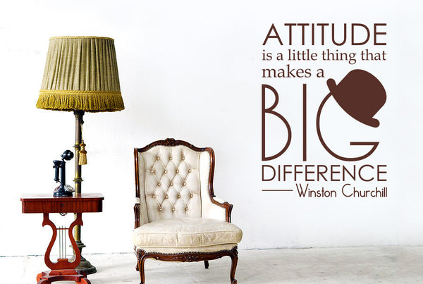 Winston Churchill - Attitude Is A Little Thing That Makes A Big Difference Wall Sticker