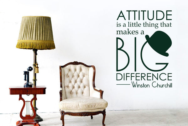 Winston Churchill - Attitude Is A Little Thing That Makes A Big Difference Wall Sticker