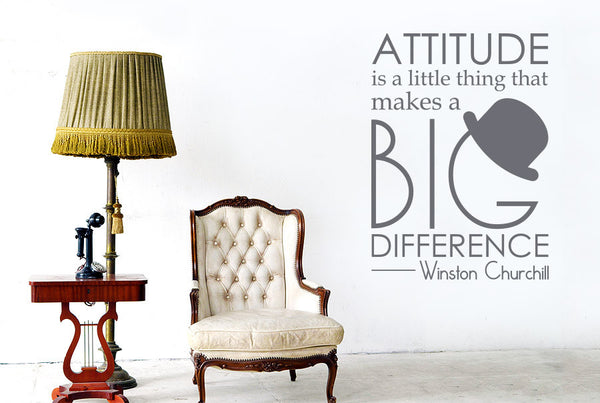 Winston Churchill - Attitude Is A Little Thing That Makes A Big Difference Wall Sticker