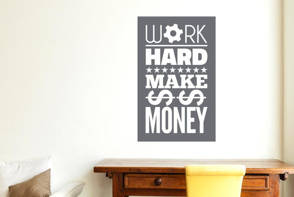 Work Hard Make Money Wall Sticker