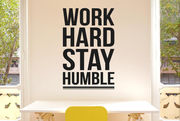 Work Hard Stay Humble Wall Sticker