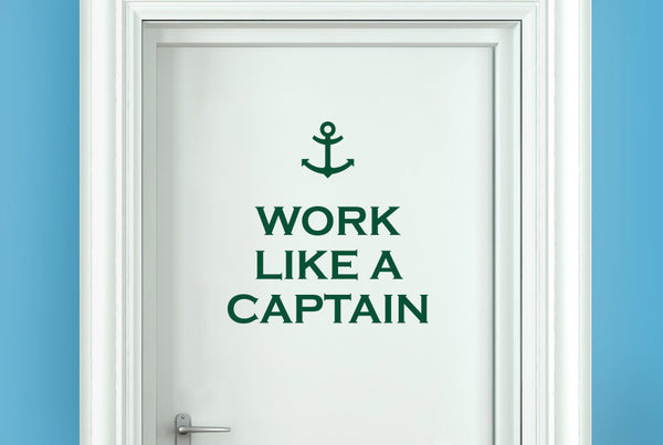 Work Like A Captain Door Room Sticker