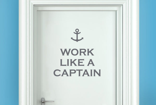 Work Like A Captain Door Room Sticker