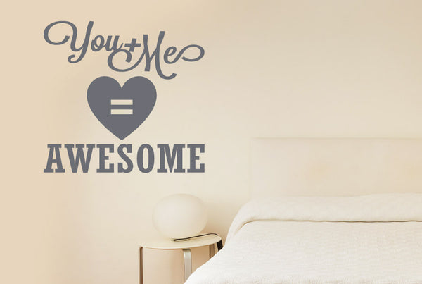 You And Me Equals Awesome Wall Sticker