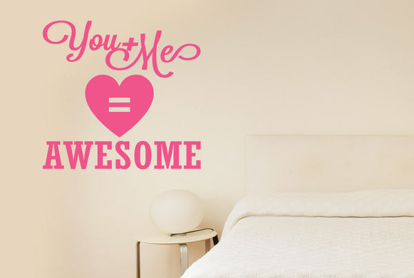 You And Me Equals Awesome Wall Sticker