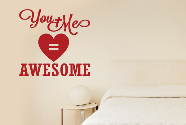 You And Me Equals Awesome Wall Sticker