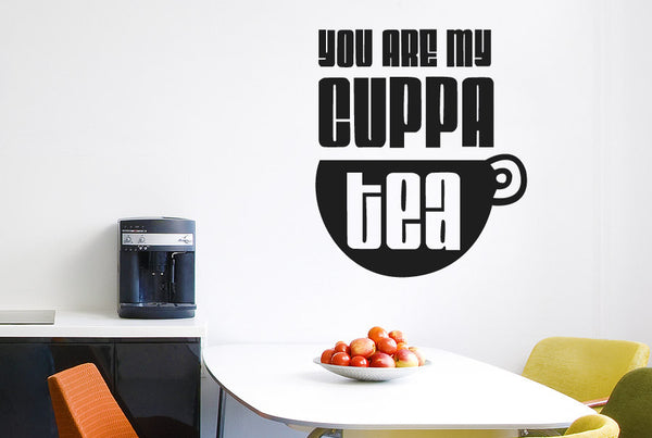 You Are My Cuppa Tea Wall Sticker