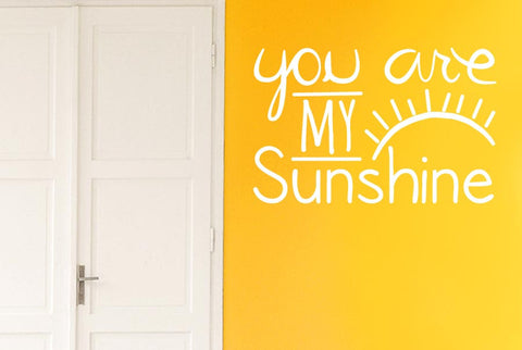 You Are My Sunshine Wall Sticker