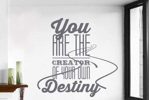 You Are The Creator Of Your Own Destiny Wall Sticker
