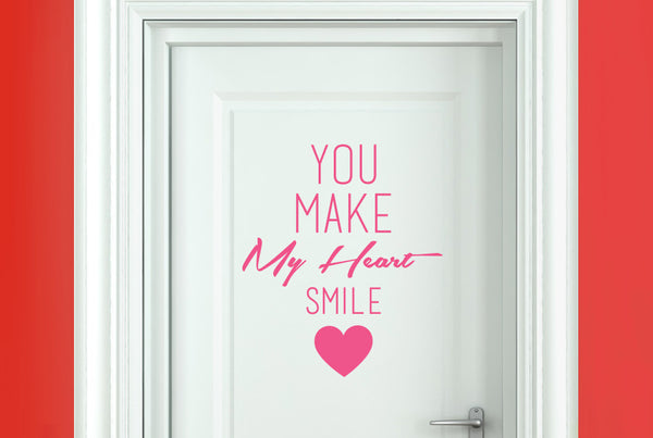 You Make My Heart Smile Door Room Sticker