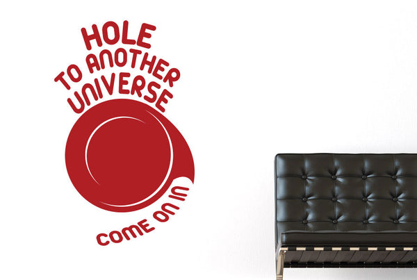 Hole To Another Universe Come On In Wall Sticker