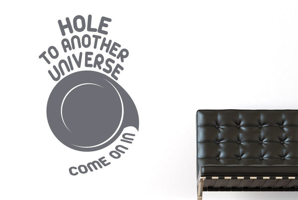 Hole To Another Universe Come On In Wall Sticker
