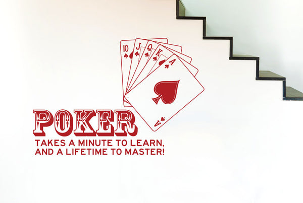 Poker Takes A Minute To Learn And A Lifetime To Master Wall Sticker