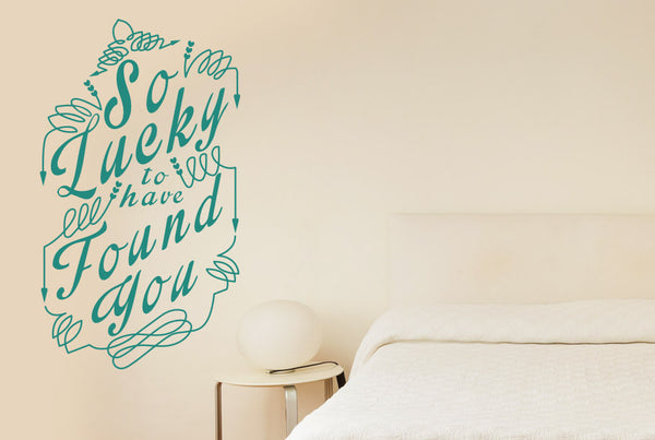 So Lucky To Have Found You Wall Sticker