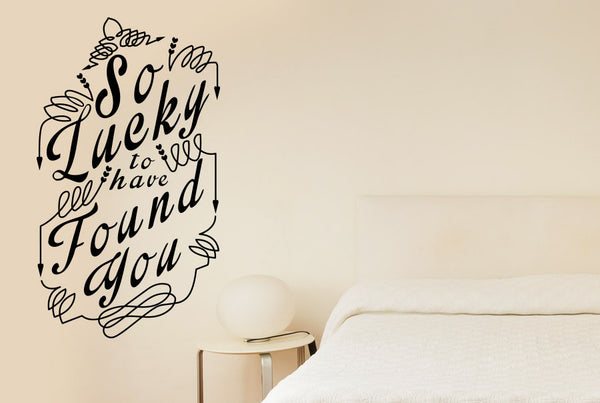 So Lucky To Have Found You Wall Sticker