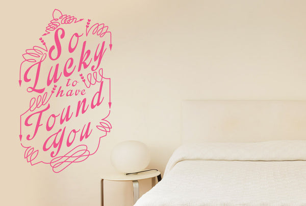 So Lucky To Have Found You Wall Sticker