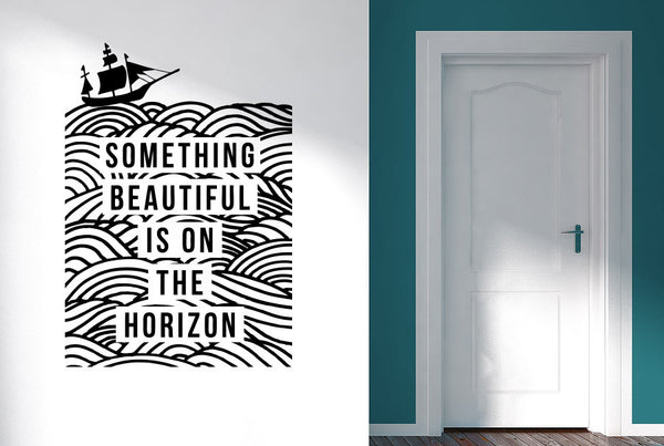 Something Beautiful Is On The Horizon Wall Sticker