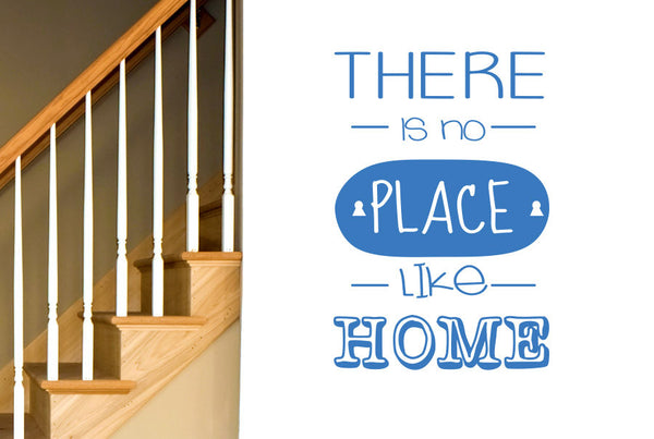 There Is No Place Like Home Wall Sticker
