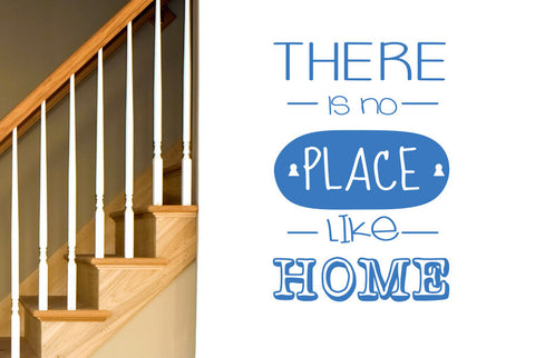 There Is No Place Like Home Wall Sticker