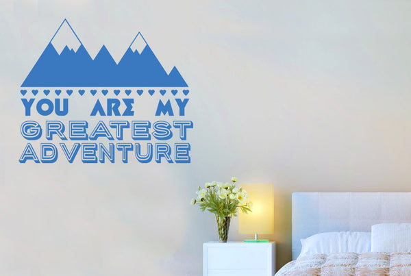You Are My Greatest Adventure Wall Sticker