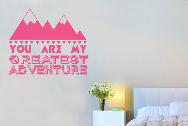 You Are My Greatest Adventure Wall Sticker